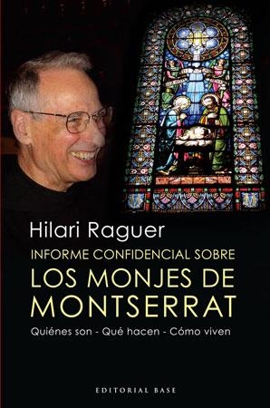 INFORME CONFIDENCIAL SOBRE LOS MONJES DE MONTSERRAT | 9788492437214 | RAGUER HILARI | Llibres Parcir | Llibreria Parcir | Llibreria online de Manresa | Comprar llibres en català i castellà online
