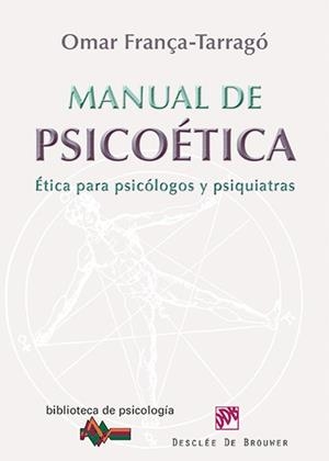 Manual de psicoética | 9788433025876 | França Tarragó, Omar | Llibres Parcir | Librería Parcir | Librería online de Manresa | Comprar libros en catalán y castellano online