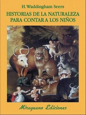 Historias de la Naturaleza para Contar a los Niños | 9788478133956 | Seers, H. Waddingham | Llibres Parcir | Librería Parcir | Librería online de Manresa | Comprar libros en catalán y castellano online