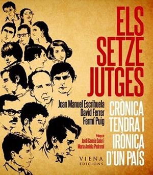 Els Setze Jutges | 9788483307007 | Escrihuela Ruiz, Joan Manuel/Ferrer i Campuzano, David/Puig Llinares, Fermí | Llibres Parcir | Llibreria Parcir | Llibreria online de Manresa | Comprar llibres en català i castellà online