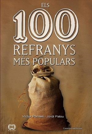 Els 100 refranys més populars | 9788490340325 | Pàmies, Víctor i Palou, Jordi | Llibres Parcir | Llibreria Parcir | Llibreria online de Manresa | Comprar llibres en català i castellà online