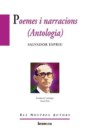 Poemes i narracions (Antologia) | 9788490260708 | Espriu, Salvador | Llibres Parcir | Librería Parcir | Librería online de Manresa | Comprar libros en catalán y castellano online