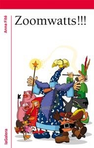 Zoomwatts!!! | 9788424644659 | Fité, Anna | Llibres Parcir | Llibreria Parcir | Llibreria online de Manresa | Comprar llibres en català i castellà online