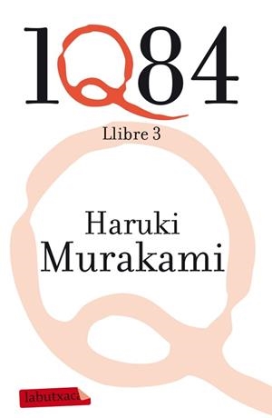 1Q84. LLIBRE 3 | 9788499305882 | Haruki Murakami | Llibres Parcir | Llibreria Parcir | Llibreria online de Manresa | Comprar llibres en català i castellà online