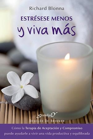 Estrésese menos y viva más | 9788433026057 | Blonna, Richard | Llibres Parcir | Librería Parcir | Librería online de Manresa | Comprar libros en catalán y castellano online