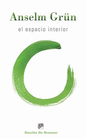 El espacio interior | 9788433026002 | Grün, Anselm | Llibres Parcir | Librería Parcir | Librería online de Manresa | Comprar libros en catalán y castellano online