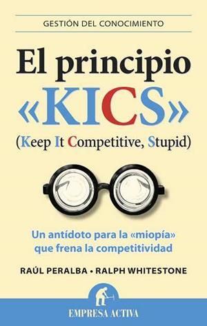 El principio KICS | 9788492452934 | Peralba, Raúl | Llibres Parcir | Llibreria Parcir | Llibreria online de Manresa | Comprar llibres en català i castellà online