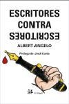 ESCRITORES CONTRA ESCRITORES | 9788476697672 | ANGELO ALBERT | Llibres Parcir | Llibreria Parcir | Llibreria online de Manresa | Comprar llibres en català i castellà online