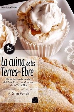 LA CUINA DE LES TERRES DE L EBRE | 9788497911436 | QUERALT TOMAS | Llibres Parcir | Llibreria Parcir | Llibreria online de Manresa | Comprar llibres en català i castellà online