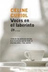 VOCES EN EL LABERINTO | 9788476697269 | CELINE CURIOL | Llibres Parcir | Librería Parcir | Librería online de Manresa | Comprar libros en catalán y castellano online