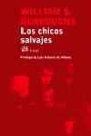 LOS CHICHOS SALVAJES | 9788476697597 | BURROUGHS WILLIAM S | Llibres Parcir | Librería Parcir | Librería online de Manresa | Comprar libros en catalán y castellano online