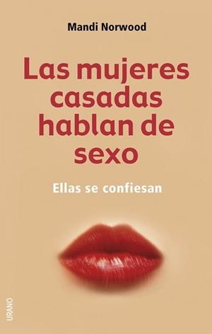 LAS MUJERES CASADAS HABLAN DE SEXO | 9788479535421 | NORWOOD | Llibres Parcir | Llibreria Parcir | Llibreria online de Manresa | Comprar llibres en català i castellà online