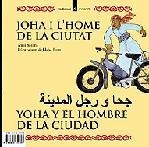 JOHA I L'HOME DE LA CIUTAT / EL NOI I ELS ANIMALS | 9788424650391 | Llibres Parcir | Llibreria Parcir | Llibreria online de Manresa | Comprar llibres en català i castellà online