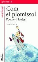 Com el plomissol. Poemes i faules | 9788424695019 | Raspall i Juanola, Joana | Llibres Parcir | Llibreria Parcir | Llibreria online de Manresa | Comprar llibres en català i castellà online