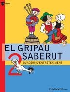 EL GRIPAU SABERUT 2 | 9788424640767 | Llibres Parcir | Llibreria Parcir | Llibreria online de Manresa | Comprar llibres en català i castellà online