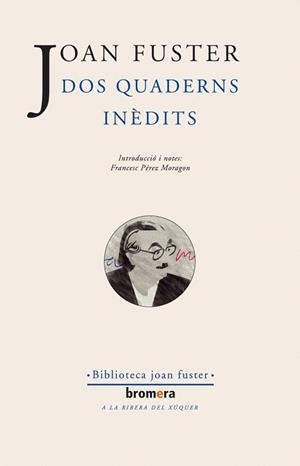 DOS QUADERNS INEDITS | 9788476607978 | FUSTER | Llibres Parcir | Llibreria Parcir | Llibreria online de Manresa | Comprar llibres en català i castellà online