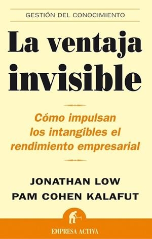 LA VENTAJA INVISIBLE | 9788495787606 | LOW JONATHAN COHEN KALAFUT PAM | Llibres Parcir | Librería Parcir | Librería online de Manresa | Comprar libros en catalán y castellano online