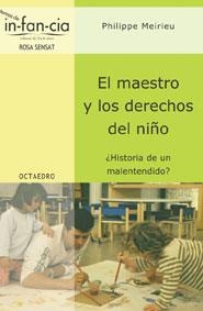 EL MAESTRO Y LOS DERECHOS DEL NIÐO | 9788480636896 | MEIRIEU PHILIPPE | Llibres Parcir | Librería Parcir | Librería online de Manresa | Comprar libros en catalán y castellano online