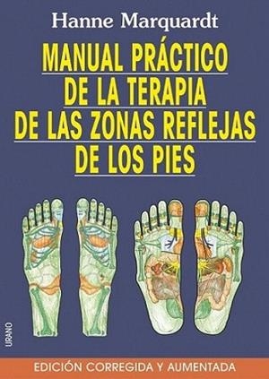 MANUAL PRACTICO DE LA TERAPIA DE LAS ZONS REFLEJAS PIES | 9788479535452 | MARQUARDT HANNE | Llibres Parcir | Llibreria Parcir | Llibreria online de Manresa | Comprar llibres en català i castellà online