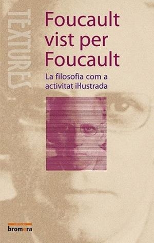 FOUCAULT VIST PER FOUCAULT | 9788476608005 | FOUCAULT | Llibres Parcir | Librería Parcir | Librería online de Manresa | Comprar libros en catalán y castellano online