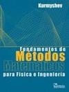 FUNDAMENTOS DE METODOS MATEMATICOS PARA FISICA E INGENIERIA | 9789681863661 | KURMYSHEV | Llibres Parcir | Librería Parcir | Librería online de Manresa | Comprar libros en catalán y castellano online