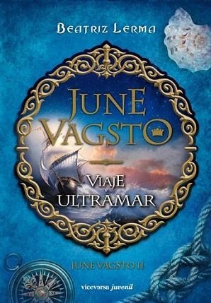 June Vagsto. Viaje a ultramar - June Vagsto II | 9788492819911 | González Lerma, Beatriz | Llibres Parcir | Llibreria Parcir | Llibreria online de Manresa | Comprar llibres en català i castellà online
