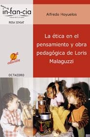 LA ETICA EN EL PENSAMIENTO OBRA PEDAGOGICA DE LORIS MALAGUZ | 9788480636339 | HOYUELOS | Llibres Parcir | Librería Parcir | Librería online de Manresa | Comprar libros en catalán y castellano online