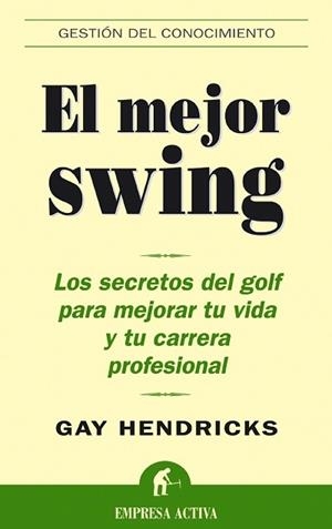 EL MEJOR SWING | 9788495787545 | HENDRICKS | Llibres Parcir | Librería Parcir | Librería online de Manresa | Comprar libros en catalán y castellano online