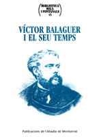 VICTOR BALAGUER I EL SEU TEMPS | 9788484155843 | Llibres Parcir | Librería Parcir | Librería online de Manresa | Comprar libros en catalán y castellano online