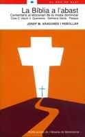 LA BIBLIA A L'ABAST | 9788484155850 | ARAGONES | Llibres Parcir | Librería Parcir | Librería online de Manresa | Comprar libros en catalán y castellano online