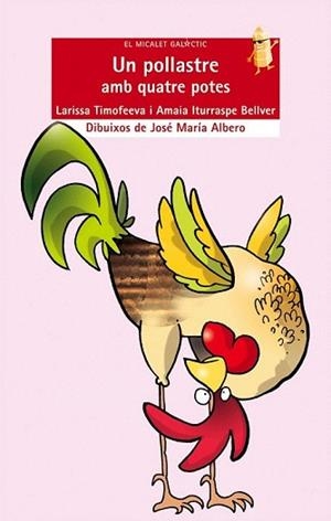 UN POLLASTRE AMB QUATRE POTES | 9788476608067 | TIMOFEEVA LARISSA | Llibres Parcir | Llibreria Parcir | Llibreria online de Manresa | Comprar llibres en català i castellà online