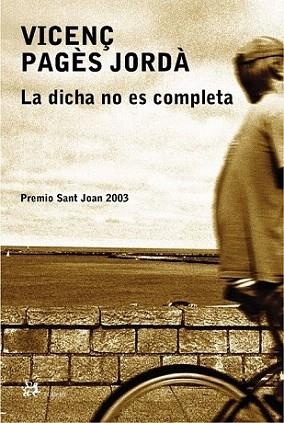 LA DICHA NO ES COMPLETA | 9788476696439 | PAGES JORDA VICENC | Llibres Parcir | Llibreria Parcir | Llibreria online de Manresa | Comprar llibres en català i castellà online