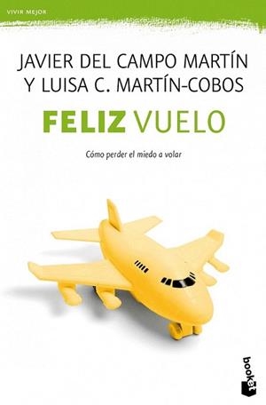 Feliz vuelo | 9788408005162 | Javier del Campo Martín/Luisa C. Martín-Cobos | Llibres Parcir | Librería Parcir | Librería online de Manresa | Comprar libros en catalán y castellano online
