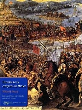 HISTORIA DE LA CONQUISTA DE MEXICO | 9788477742371 | PRESCOTT | Llibres Parcir | Llibreria Parcir | Llibreria online de Manresa | Comprar llibres en català i castellà online