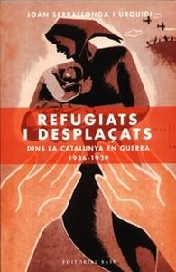 REFUGIATS I DESPLAÃATS | 9788485031238 | SERRALLONGA | Llibres Parcir | Llibreria Parcir | Llibreria online de Manresa | Comprar llibres en català i castellà online