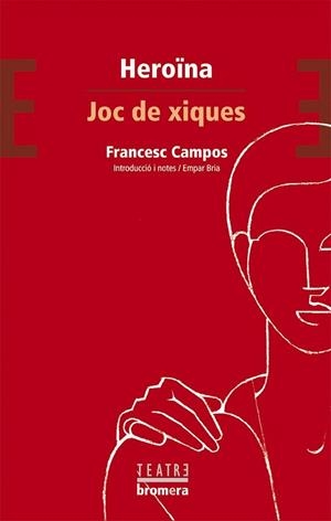 HEROINA JOC DE XIQUES | 9788476607329 | CAMPOS FRANCESC | Llibres Parcir | Llibreria Parcir | Llibreria online de Manresa | Comprar llibres en català i castellà online