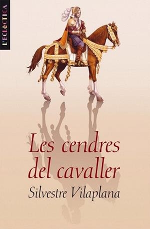 LES CENDRES DEL CAVALLER | 9788476608418 | VILAPLANA SILVESTRE | Llibres Parcir | Llibreria Parcir | Llibreria online de Manresa | Comprar llibres en català i castellà online
