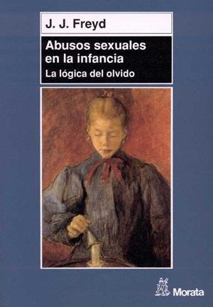 ABUSOS SEXUALES EN LA INFANCIA | 9788471124777 | FREYD | Llibres Parcir | Librería Parcir | Librería online de Manresa | Comprar libros en catalán y castellano online
