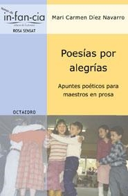 POESIAS POR ALEGRIAS APUNTES POETICOS PARA MAESTROS EN PROS | 9788480636018 | DIEZ NAVARRO MARI CARMEN | Llibres Parcir | Librería Parcir | Librería online de Manresa | Comprar libros en catalán y castellano online