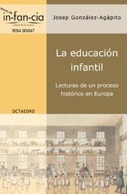 LA EDUCACION INFANTIL LECTURAS DE UN PROCESO HISTORICO EN E | 9788480636001 | GONZALEZ-AGAPITO JOSEP | Llibres Parcir | Librería Parcir | Librería online de Manresa | Comprar libros en catalán y castellano online