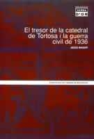 EL TRESOR DE LA CATEDRAL DE TORTOSA I LA GUERRA CIVIL | 9788484155539 | MASSIP | Llibres Parcir | Librería Parcir | Librería online de Manresa | Comprar libros en catalán y castellano online