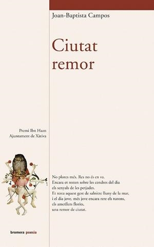 CIUTAT REMOR | 9788476607923 | CAMPOS JOAN BAPTISTA | Llibres Parcir | Llibreria Parcir | Llibreria online de Manresa | Comprar llibres en català i castellà online