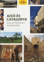 Això és Catalunya. Guia del Patrimoni Arquitectònic (2a edició) | 9788439382201 | Pladevall i Font, Antoni/Navarro Cossío, Antoni | Llibres Parcir | Librería Parcir | Librería online de Manresa | Comprar libros en catalán y castellano online