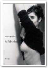 LA FELICIDAD | 9788497351171 | ROBERT DENIS | Llibres Parcir | Librería Parcir | Librería online de Manresa | Comprar libros en catalán y castellano online