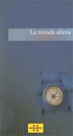 Mirada aliena/La | 9788439386278 | Font i Garolera (dir.), Jaume | Llibres Parcir | Llibreria Parcir | Llibreria online de Manresa | Comprar llibres en català i castellà online