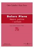 DOLORS PIERA MESTRA POLITICA I EXILIADA | 9788484154815 | CAÐELLAS  TORAN | Llibres Parcir | Llibreria Parcir | Llibreria online de Manresa | Comprar llibres en català i castellà online