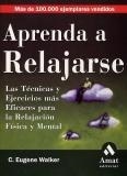 APRENDA A RELAJARSE | 9788497350860 | WALKER | Llibres Parcir | Llibreria Parcir | Llibreria online de Manresa | Comprar llibres en català i castellà online