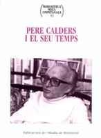 PERE CALDERS I EL SEU TEMPS | 9788484154662 | Llibres Parcir | Librería Parcir | Librería online de Manresa | Comprar libros en catalán y castellano online