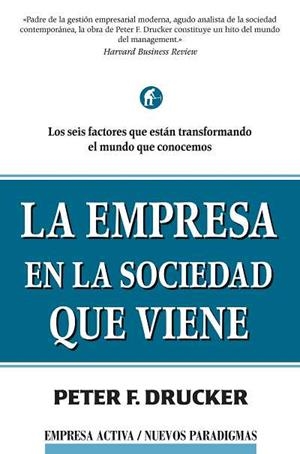 LA EMPRESA EN LA SOCIEDAD QUE VIENE | 9788495787439 | DRUCKER | Llibres Parcir | Llibreria Parcir | Llibreria online de Manresa | Comprar llibres en català i castellà online