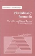 FLEXIBILIDAD Y FORMACION | 9788474266498 | BRUNET  BELZUNEGUI | Llibres Parcir | Llibreria Parcir | Llibreria online de Manresa | Comprar llibres en català i castellà online